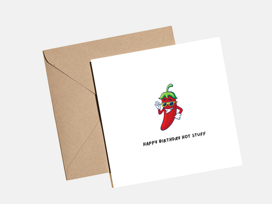 Happy Birthday Hot Stuff Card