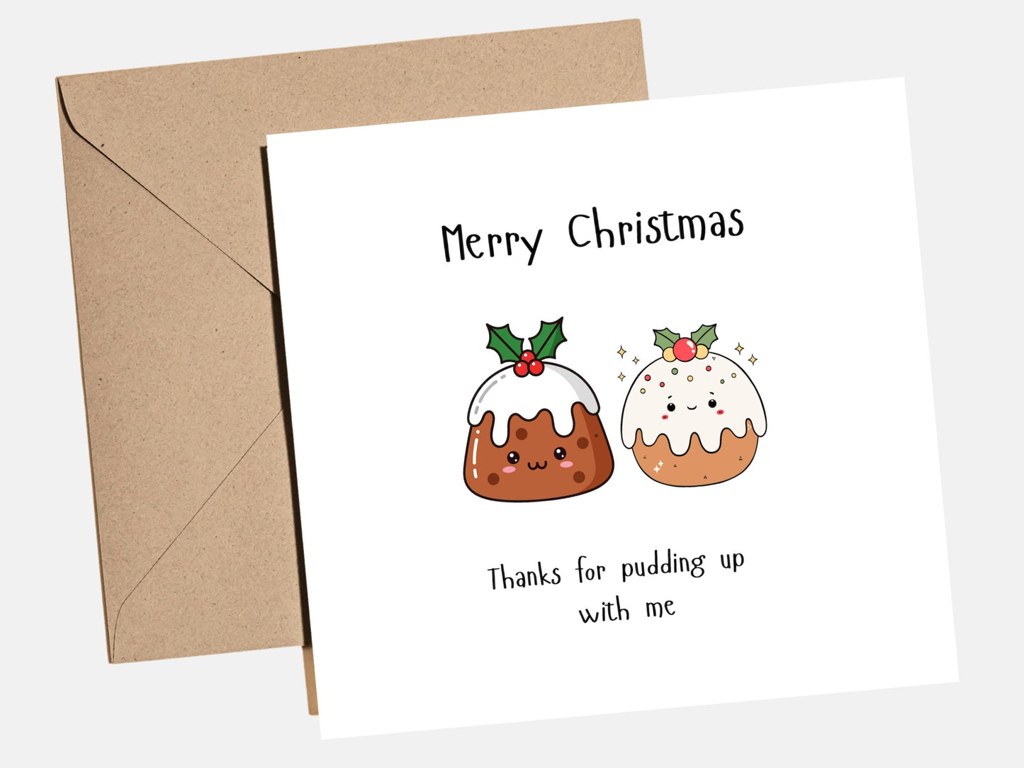 Merry Christmas "Pudding up with me" Card | Funny Christmas Card for Partner, Friend or Family