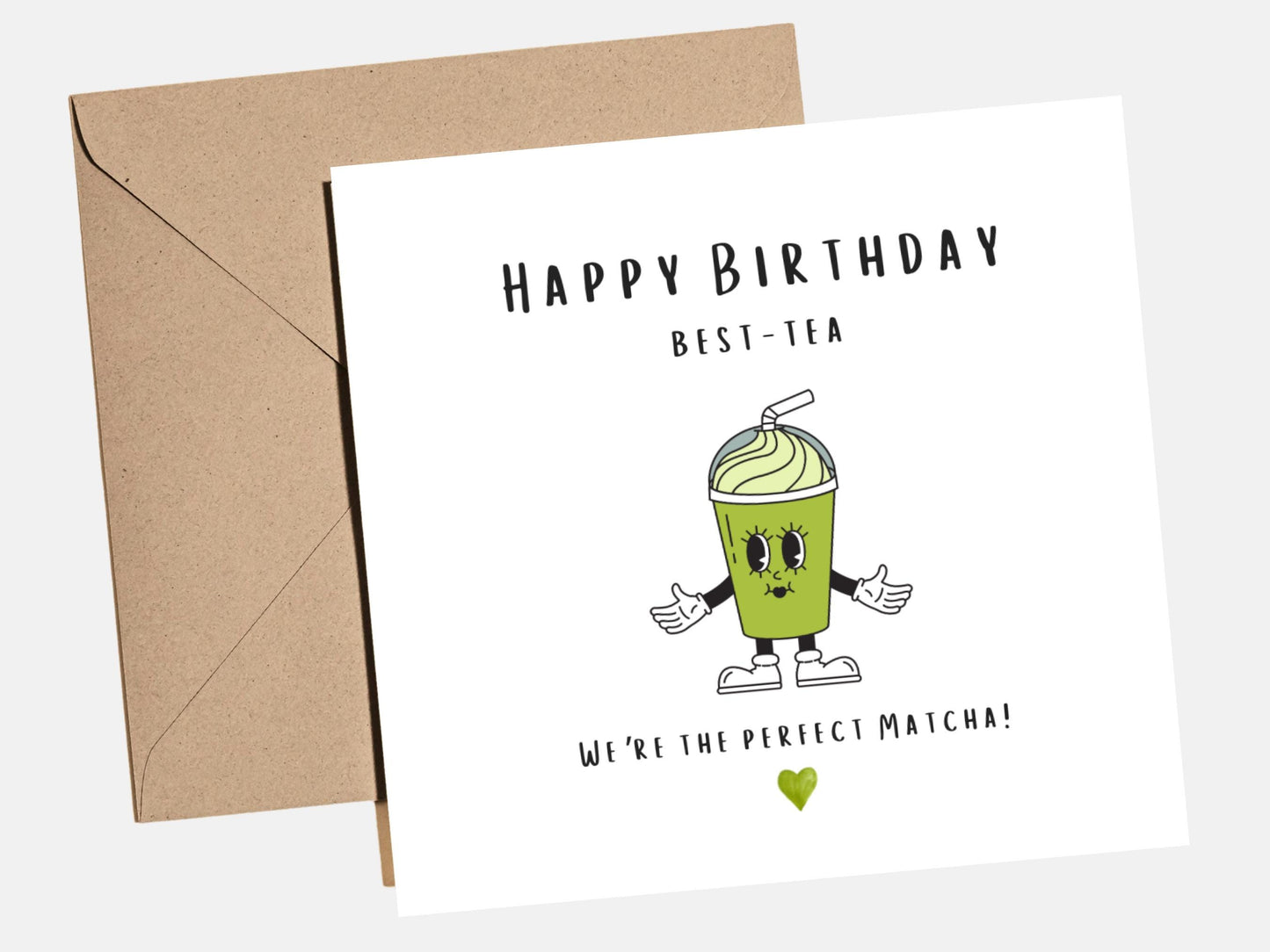 Funny Tea Birthday Card - Matcha Birthday Card for friend or best friend