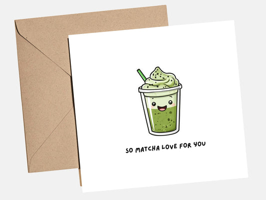 Anniversary "So Matcha Love" Card - Anniversary Card or Valentines Card for him, her, husband, wife, boyfriend, girlfriend