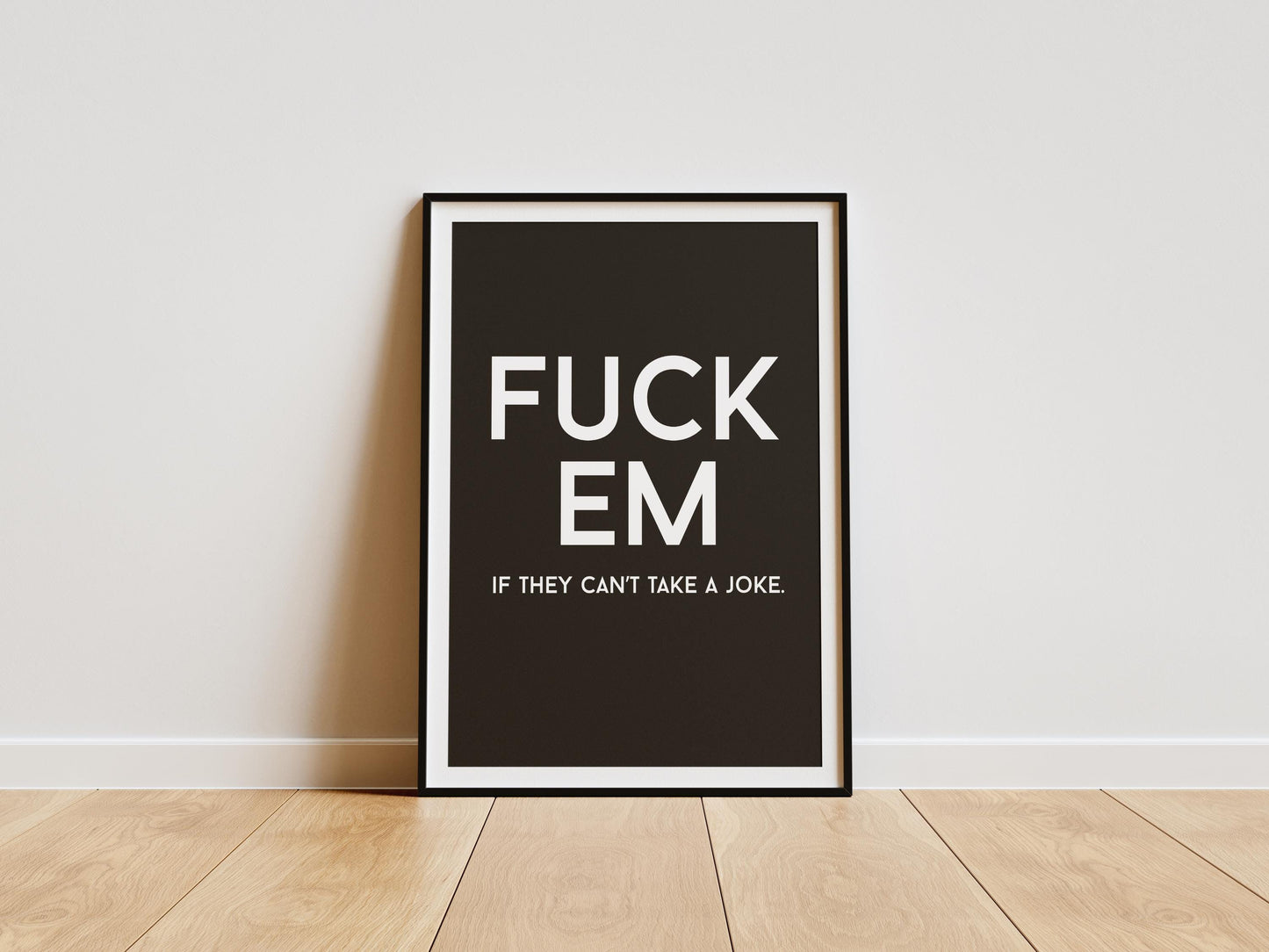 Rude wall art featuring bold typography with a funny swear phrase, designed as adult humour home decor.