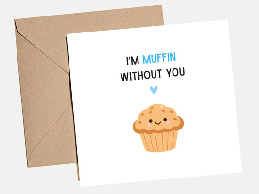 Funny Valentine‚Äôs Day card with muffin pun text, cute food themed love card for him or her