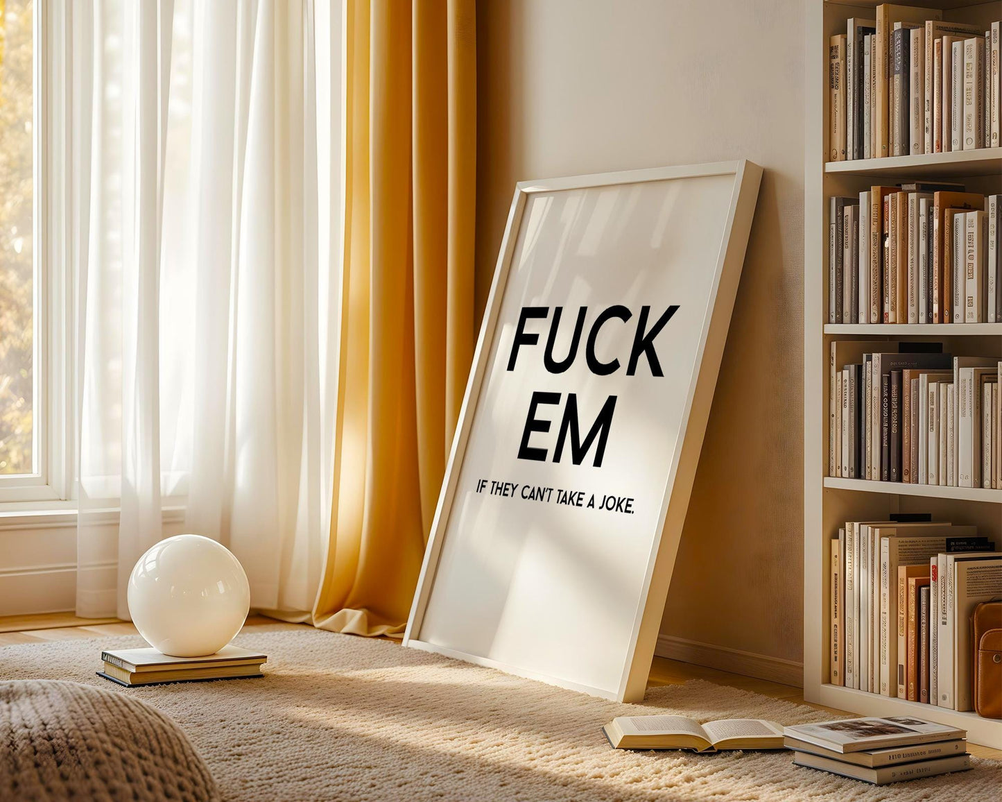 Swearing prints - Fuck Em if they can't take a joke