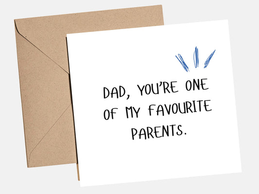 Funny Father's Day card with the message "Dad, you're one of my favourite parents", perfect for dads who love sarcastic humour and minimalist designs.