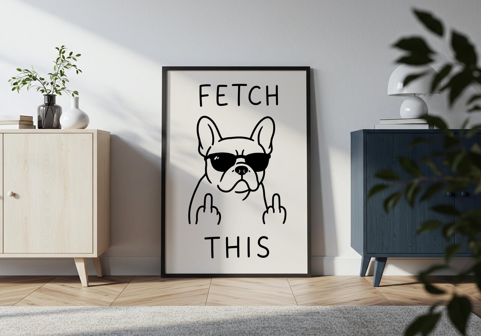 Funny Frenchie print with minimalist line art and sarcastic "Fetch This" quote.