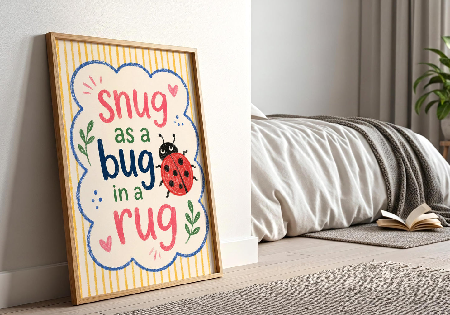 Classroom print with bright hand-drawn typography and ladybird artwork.
Book nook wall art featuring Snug As A Bug In A Rug quote.